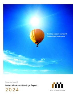Isetan Mitsukoshi Holdings Ltd - Isetan Mitsukoshi Holdings Report 2024. Touching people’s hearts with human-driven experiences