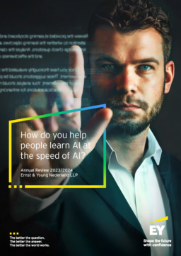 Ernst & Young Nederland LLP - Annual Review 2023/2024. How do you help people learn AI at the speed of AI?
