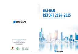 Dai-Dan Co Ltd - Dai-Dan Report 2024-2025. Integrated Report 2024-2025