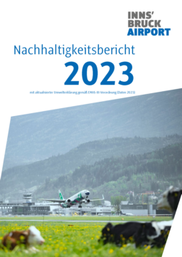 Tiroler Flughafenbetriebsgesellschaft mbH - Nachhaltigkeitsbericht 2022 mit aktualisierter Umwelterklärung gemäß EMAS-III-Verordnung (Daten 2023)