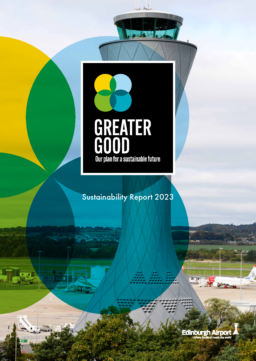 Edinburgh Airport Limited - Sustainability Report 2023. Greater Good. Our plan for a sustainable future