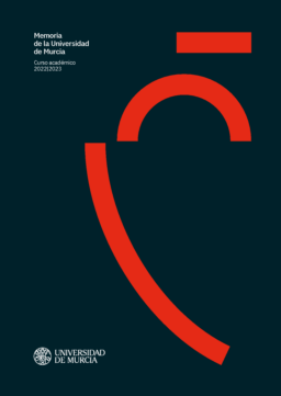 Universidad de Murcia - Memoria de la Universidad de Murcia Curso académico 2022/2023