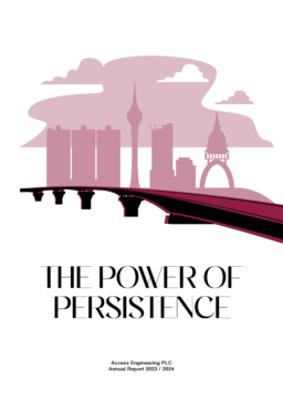 Access Engineering Limited - Annual Report 2023/2024. The Power of Persistence