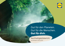 Lidl Österreich GmbH - Nachhaltigkeitsbericht Geschäftsjahre 2022 & 2023. Gut für den Planeten. Gut für die Menschen. Gut für dich