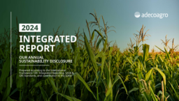 Adecoagro SA - Integrated Report 2024. Our Annual Sustainability Disclosure