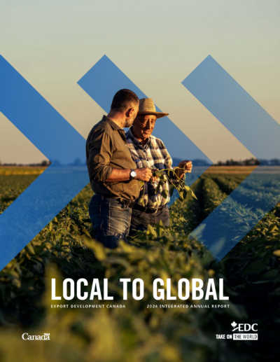 Export Development Canada - 2024 Integrated Annual Report. Local to Global