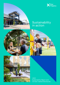 Kiwi Property Group Limited - 2025 Sustainability Report and Climate-related Disclosures. Sustainability in action