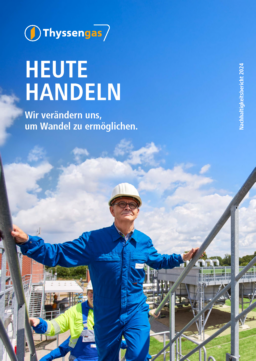 Thyssengas GmbH - Nachhaltigkeitsbericht 2024. Heute Handeln
