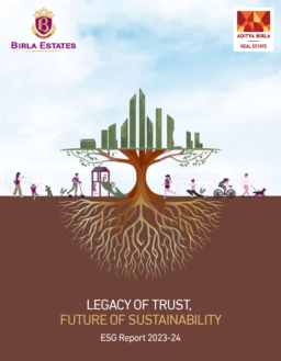 Aditya Birla Group - Birla Estates ESG Report 2023-24. Legacy of Trust, Future of Sustainability