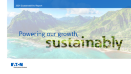 Eaton Corporation Plc - 2024 Sustainability Report. Powering our growth, sustainably