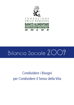 Fondazione Banco Alimentare ETS - Fondazione Banco Alimentare Emilia Romagna ETS Bilancio Sociale 2009