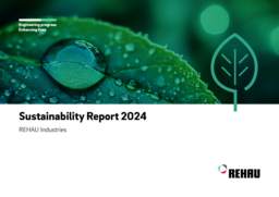REHAU Industries SE & Co KG - Sustainability Report 2024