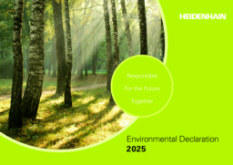 Dr Johannes Heidenhain GmbH - Environmental Declaration 2025. Responsible for the Future Together