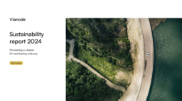 Vianode - Sustainability Report 2024. Pioneering a cleaner EV and battery industry