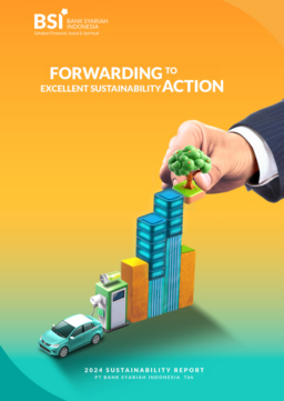 PT Bank Syariah Indonesia Tbk - 2024 Sustainability Report. Forwarding to Excellent Sustainability Action