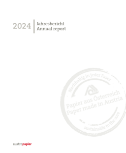 Austropapier - Vereinigung der Österreichischen Papierindustrie - Jahresbericht 2024 Annual report