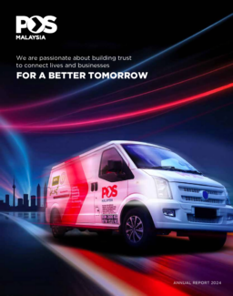 Pos Malaysia Berhad - Annual Report 2024. For a Better Tomorrow
