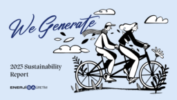 Enerjisa Üretim Santralleri AŞ - 2023 Sustainability Report. We Generate