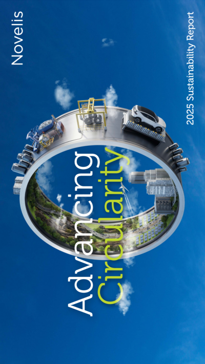 Novelis Inc - 2025 Sustainability Report. Advancing Circularity