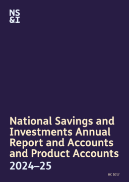 National Savings and Investments - Annual Report and Accounts and Product Accounts 2024–25