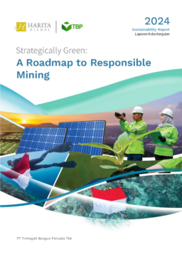 PT Trimegah Bangun Persada Tbk - Sustainability Report Laporan Keberlanjutan 2024. Strategically Green: A Roadmap to Responsible Mining