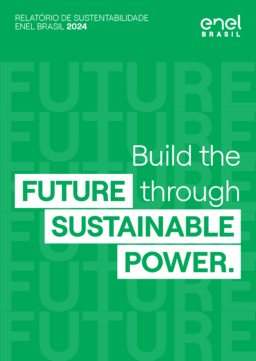 Enel Brasil SA - Relatório de Sustentabilidade Enel Brasil 2024. Build the Future through Sustainable Power