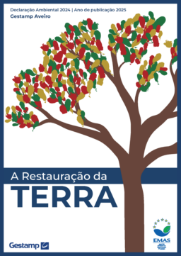Gestamp Aveiro SA - Declaração Ambiental 2024. A Restauração da Terra