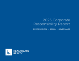 Healthcare Realty Trust Inc - 2025 Corporate Responsibility Report. Environmental. Social. Governance