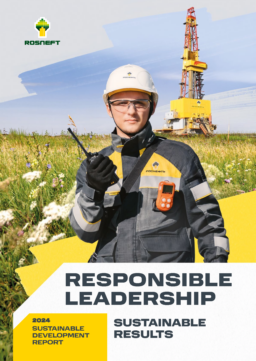 OJSC Rosneft - Sustainability Development Report 2024. Responsible Leadership. Sustainable Results