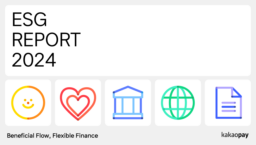 Kakao Pay Corp - 2024 ESG Report. Beneficial Flow, Flexible Finance