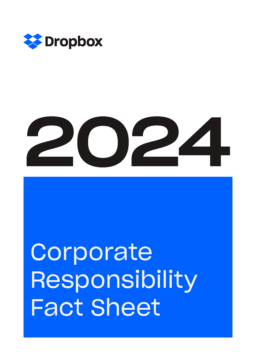 Dropbox Inc - 2024 Corporate Responsibility Fact Sheet