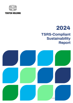 Tekfen Holding AŞ - 2024 TSRS-Compliant Sustainability Report