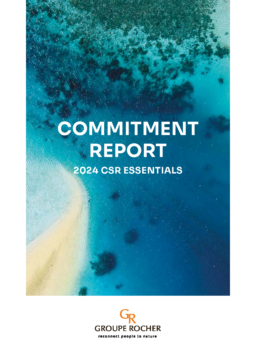Groupe Rocher - 2024 CSR Essentials. Commitment Report