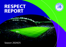 Union of European Football Associations - Respect Report Season 2024/25
