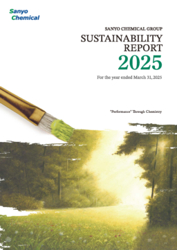 Sanyo Chemical Industries Ltd - Sustainability Report 2025. “Performance” through Chemistry