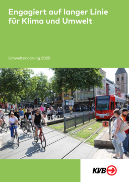Kölner Verkehrs-Betriebe AG - Umwelterklärung 2025. Engagiert auf langer Linie für Klima und Umwelt