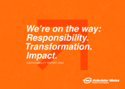 Gebrüder Weiss GmbH - Sustainability Report 2024. We’re on the way: Responsibility. Transformation. Impact