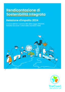 TreCuori SpA SB - Relazione d'impatto 2024. Rendicontazione di Sostenibilità Integrata