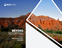 Milestone Environmental Services LLC - 2024 Sustainability Highlights. Beyond Reporting