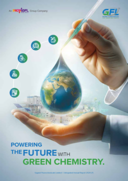 Gujarat Fluorochemicals Limited - Integrated Annual Report 2024-25. Powering the Future with Green Chemistry