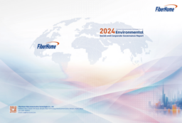 FiberHome Telecommunication Technologies Co Ltd - 2024 Environmental Social and Governance Report