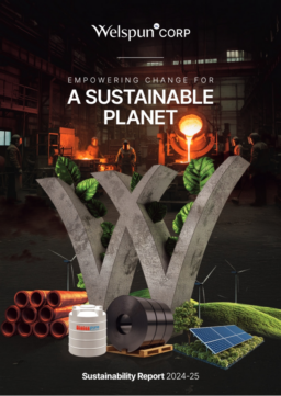 Welspun Corp Limited - Sustainability Report 2024-25. Empowering Change for a Sustainable Planet