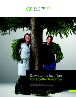 AustroCel Hallein GmbH - Sustainability Report with Integrated Environmental Statement 2025. Down to the last fibre For a better tomorrow