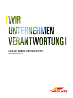 Carglass GmbH - Nachhaltigkeitsbericht 2024. Berichtszeitraum 2022/2023
