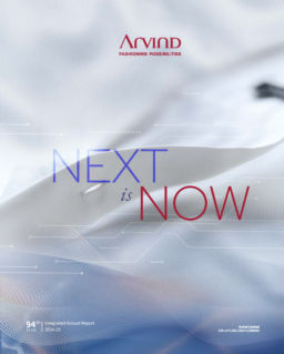 Arvind Limited - Integrated Annual Report 2024-25. Next is Now