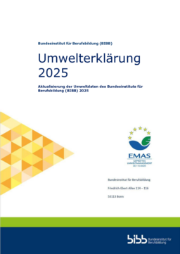 Bundesinstitut für Berufsbildung - Umwelterklärung 2025. Aktualisierung der Umweltdaten des Bundesinstituts für Berufsbildung (BIBB) 2025