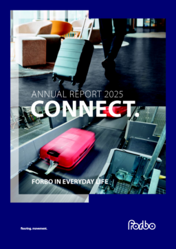 Forbo Holding AG - Annual Report 2025. Connect. Forbo in Everyday Life