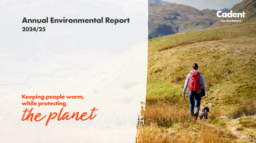 Cadent Gas Limited - Annual Environmental Report 2024/25. Keeping people warm, while protecting the planet