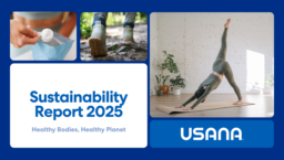USANA Health Sciences Inc - Sustainability Report 2025. Healthy Bodies, Healthy Planet