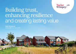 Taylor Wimpey plc - Sustainability Summary 2025. Building trust, enhancing resilience and creating lasting value